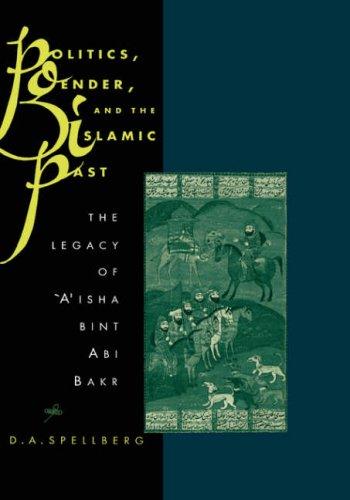 Politics, gender, and the Islamic past