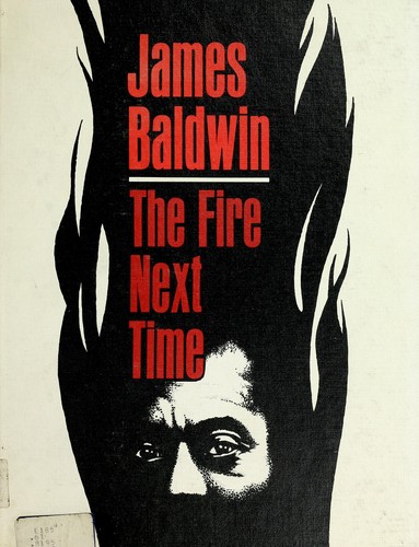 The Fire Next Time