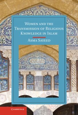 Women And The Transmission Of Religious Knowledge In Islam