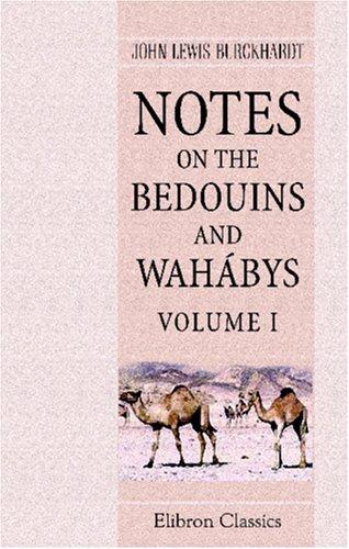 Notes on the Bedouins and Wahábys