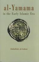Al- Yamama, in the Early Islamic era